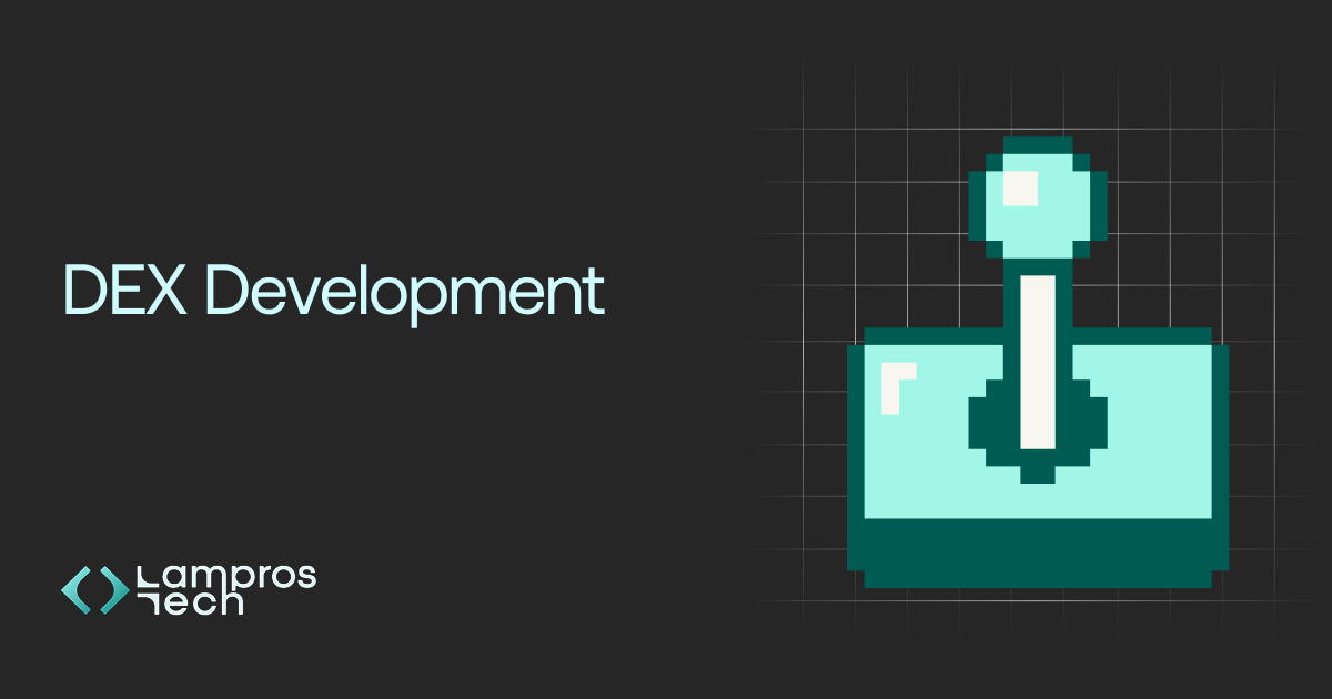 Custom DEX Development Services | Lampros Tech