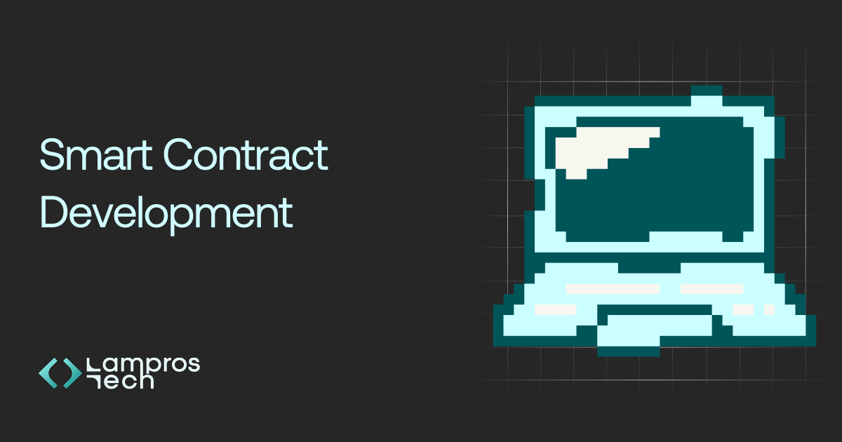 Smart Contract Development Services | Lampros Tech